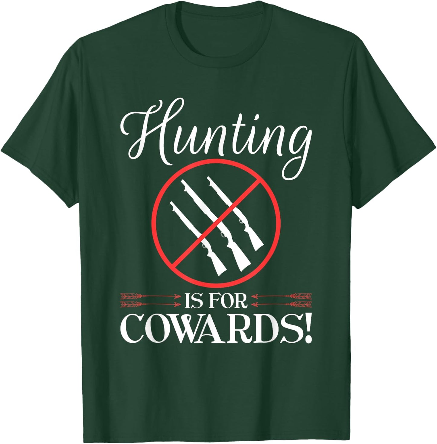 Anti Hunting Protest, Hunting Is For Cowards, Animal Rights T-Shirt - T-Shirt | Forest