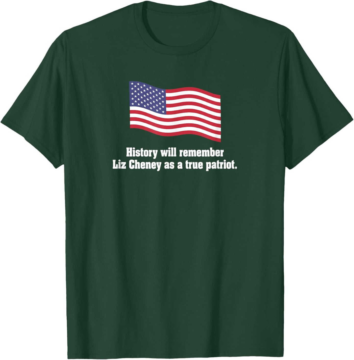 Liz Cheney True Patriot Waving Patriotic American Flag T-Shirt - T-Shirt | Forest