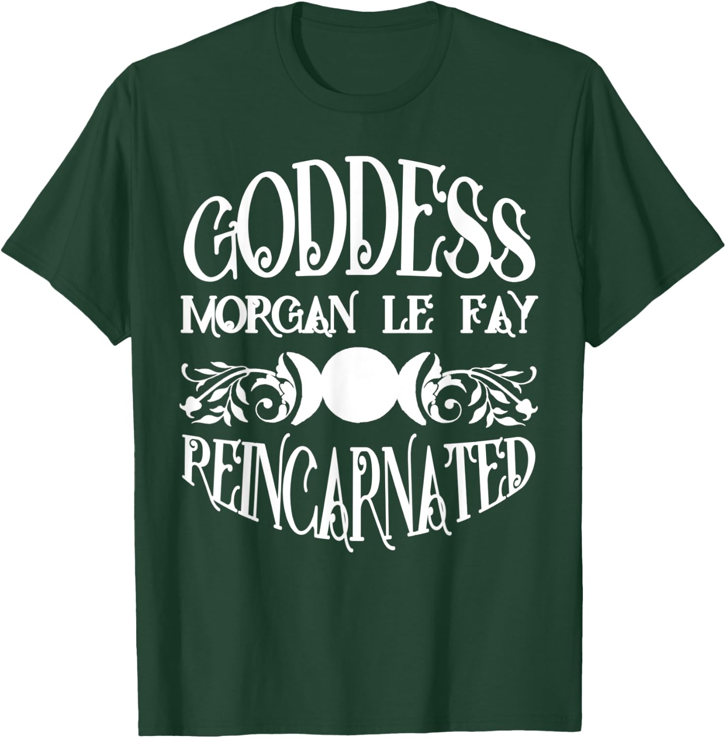 Goddess Morgan Le Fay Reincarnated Triple Moon T-Shirt - T-Shirt | Forest