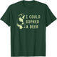 I could gopher a beer T-Shirt - T-Shirt | Forest