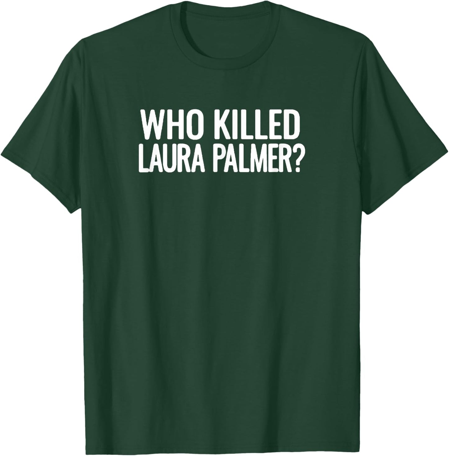 Twin Peaks Who Killed Laura Palmer White T-Shirt - T-Shirt | Forest
