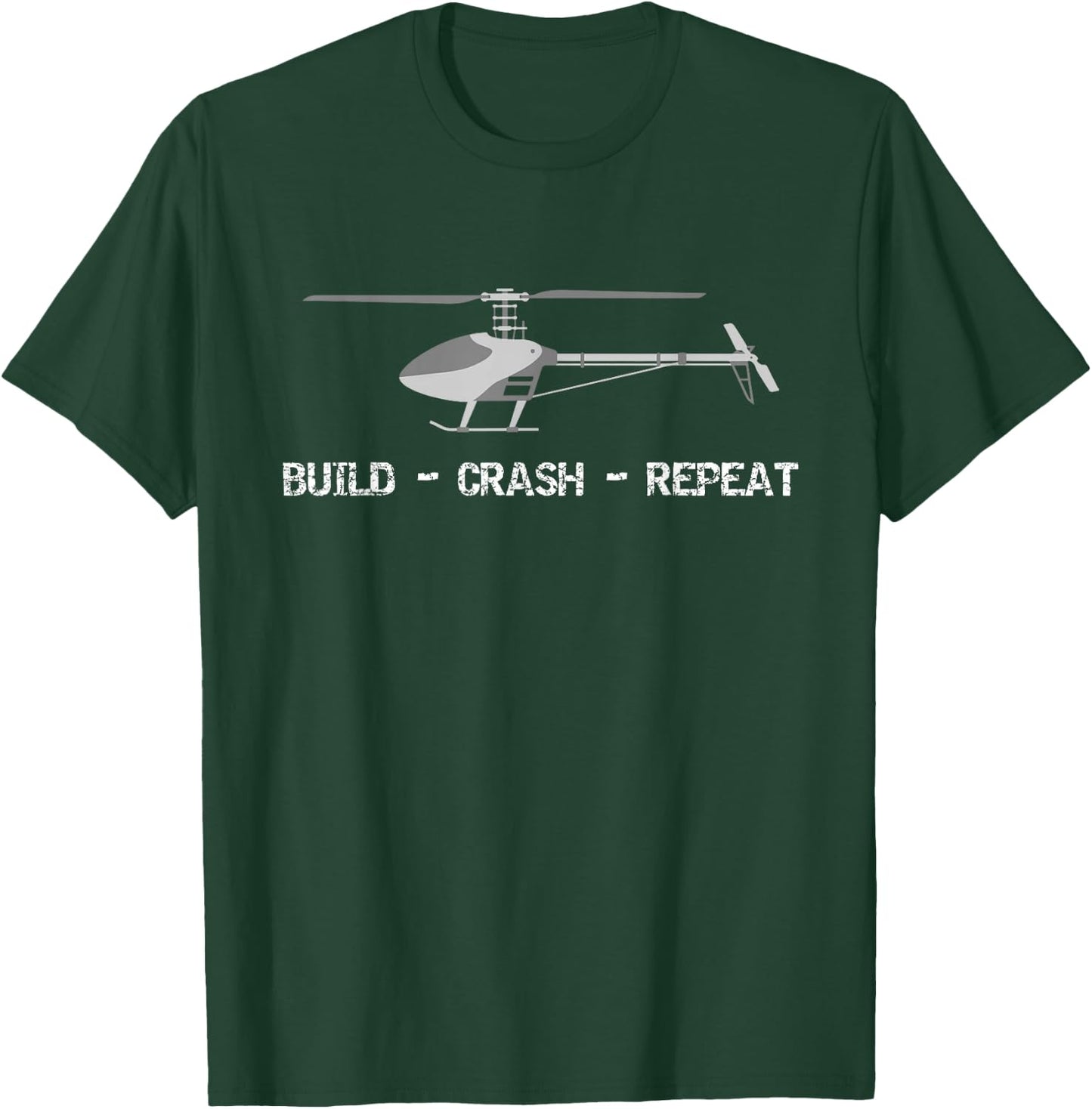 RC Helicopter Pilot Remote Control Build Crash Repeat T-Shirt - T-Shirt | Forest