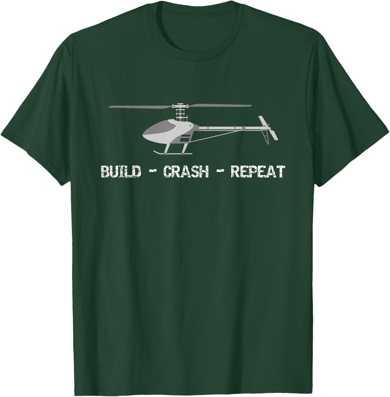 RC Helicopter Pilot Remote Control Build Crash Repeat T-Shirt - T-Shirt | Forest