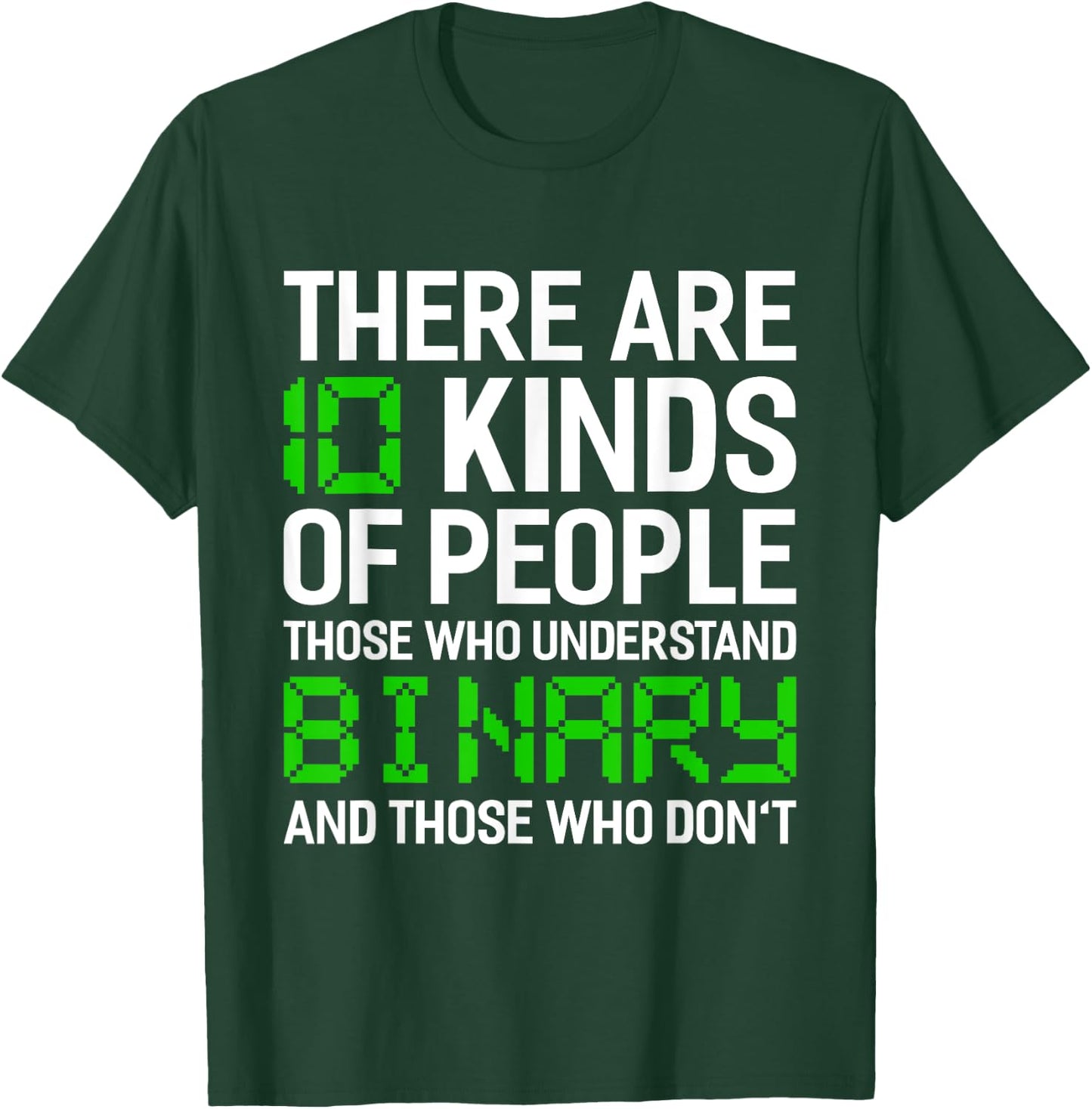 There Are 10 Kinds Of People Binary Programming Computer T-Shirt - T-Shirt | Forest