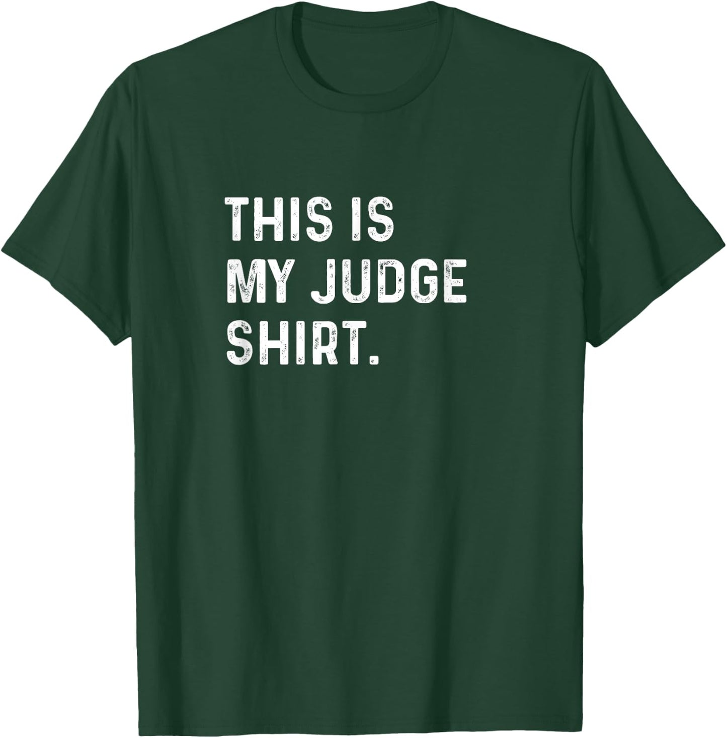 This Is My Judge Shirt - Court Law Courtroom Gavel Lawyer T-Shirt - T-Shirt | Forest