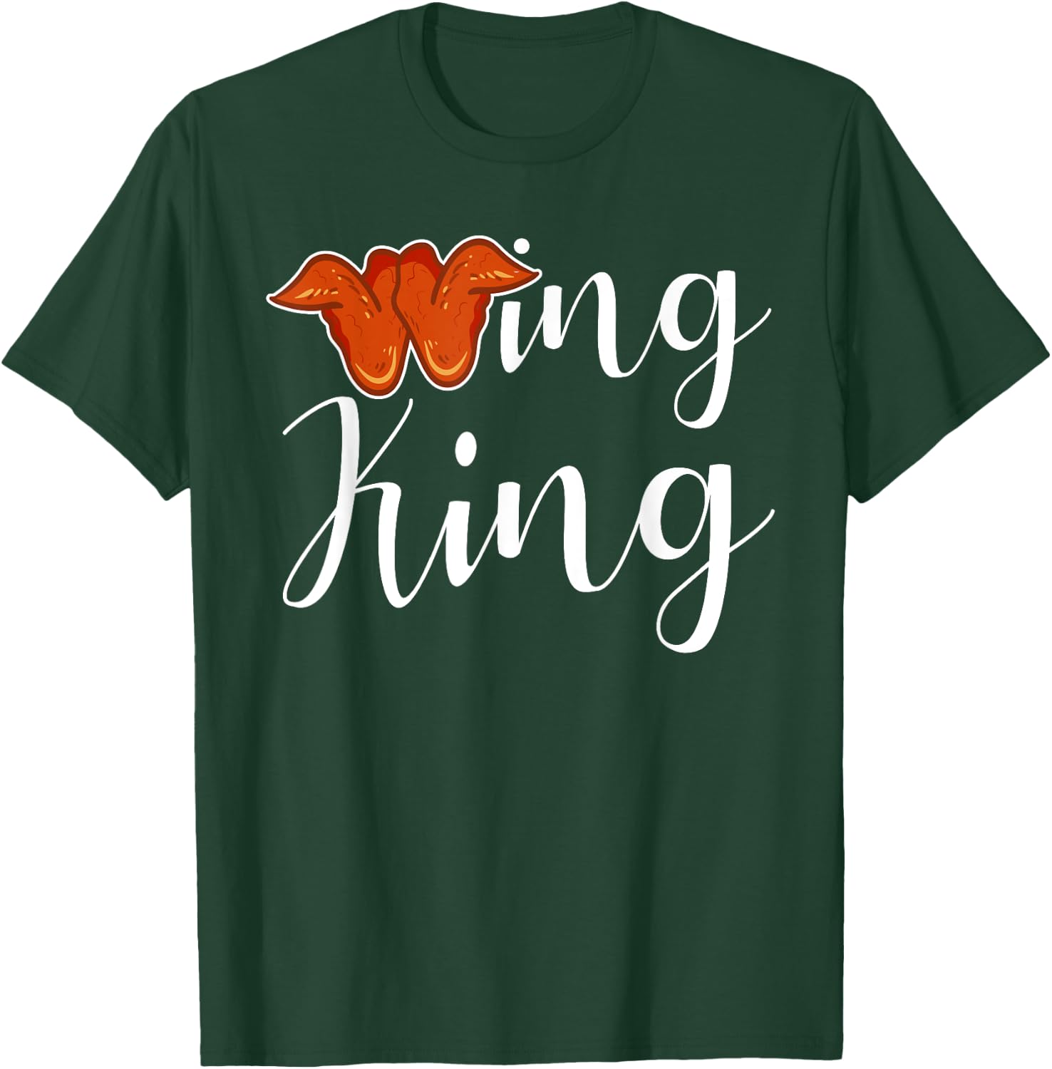 Chicken Wing Shirt Wing King Funny Fried Chicken Lover T-Shirt - T-Shirt | Forest