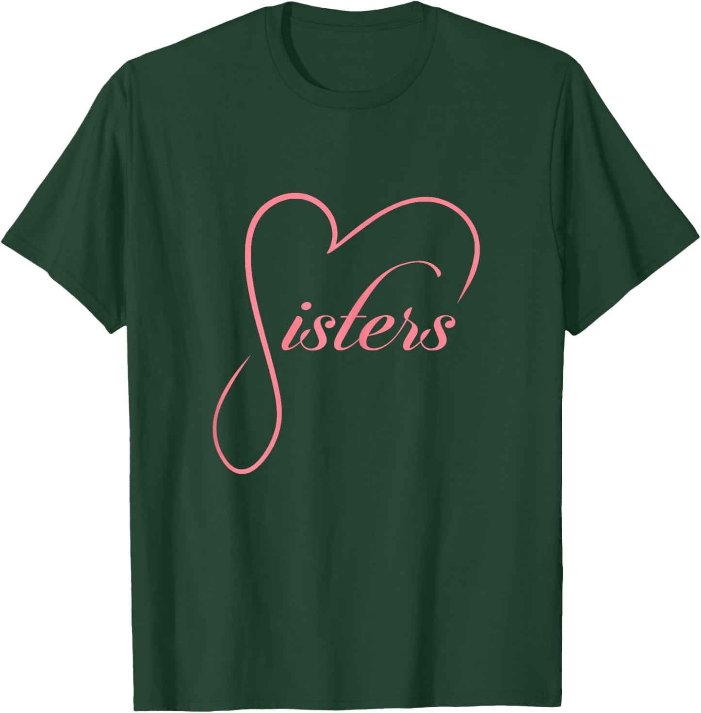 Sisters Heart Design Siblings Love Family Sis T-Shirt - T-Shirt | Forest