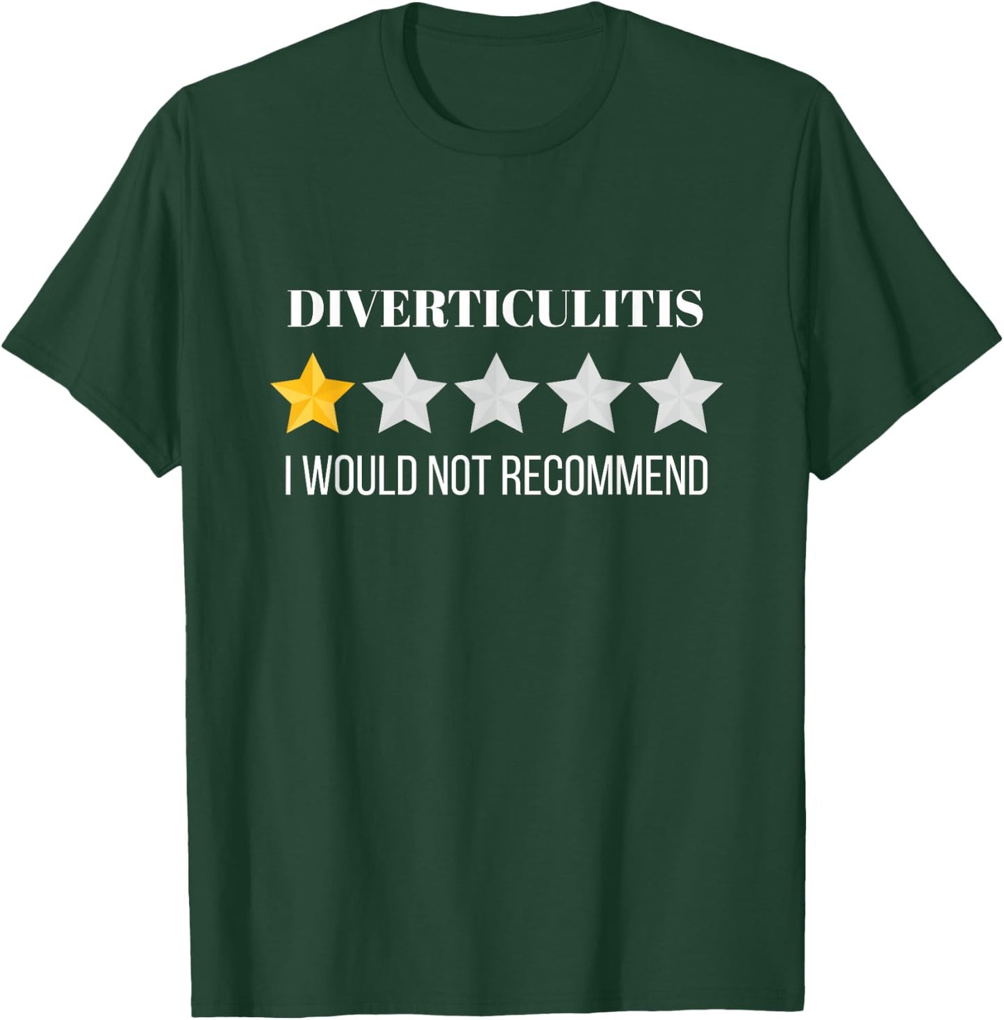 Diverticulitis Would Not Recommend Diverticulitis T-Shirt - T-Shirt | Forest
