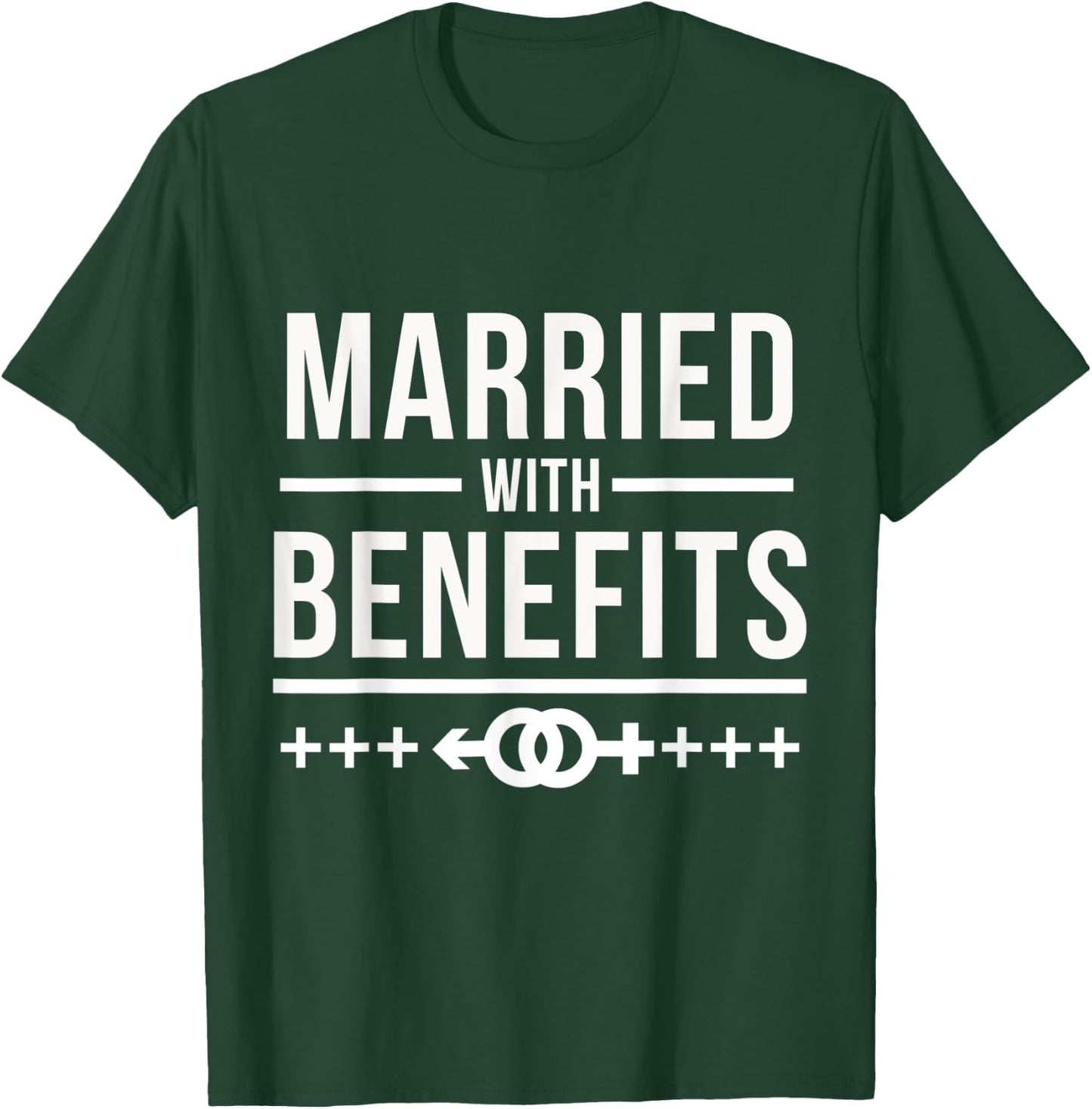 Married With Benefits Open Marriage Couples Swinger T-Shirt - T-Shirt | Forest