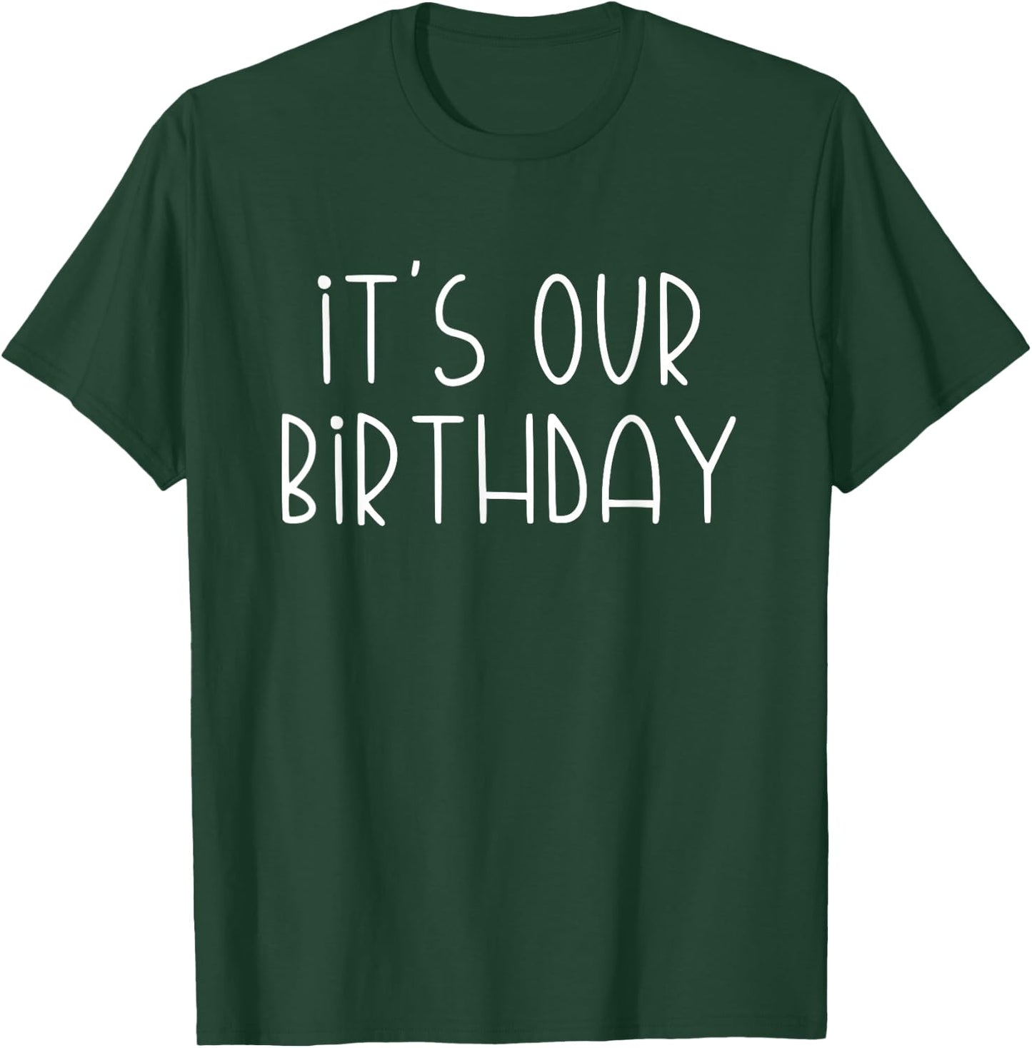 It's Our Birthday Twins T-Shirt - T-Shirt | Forest
