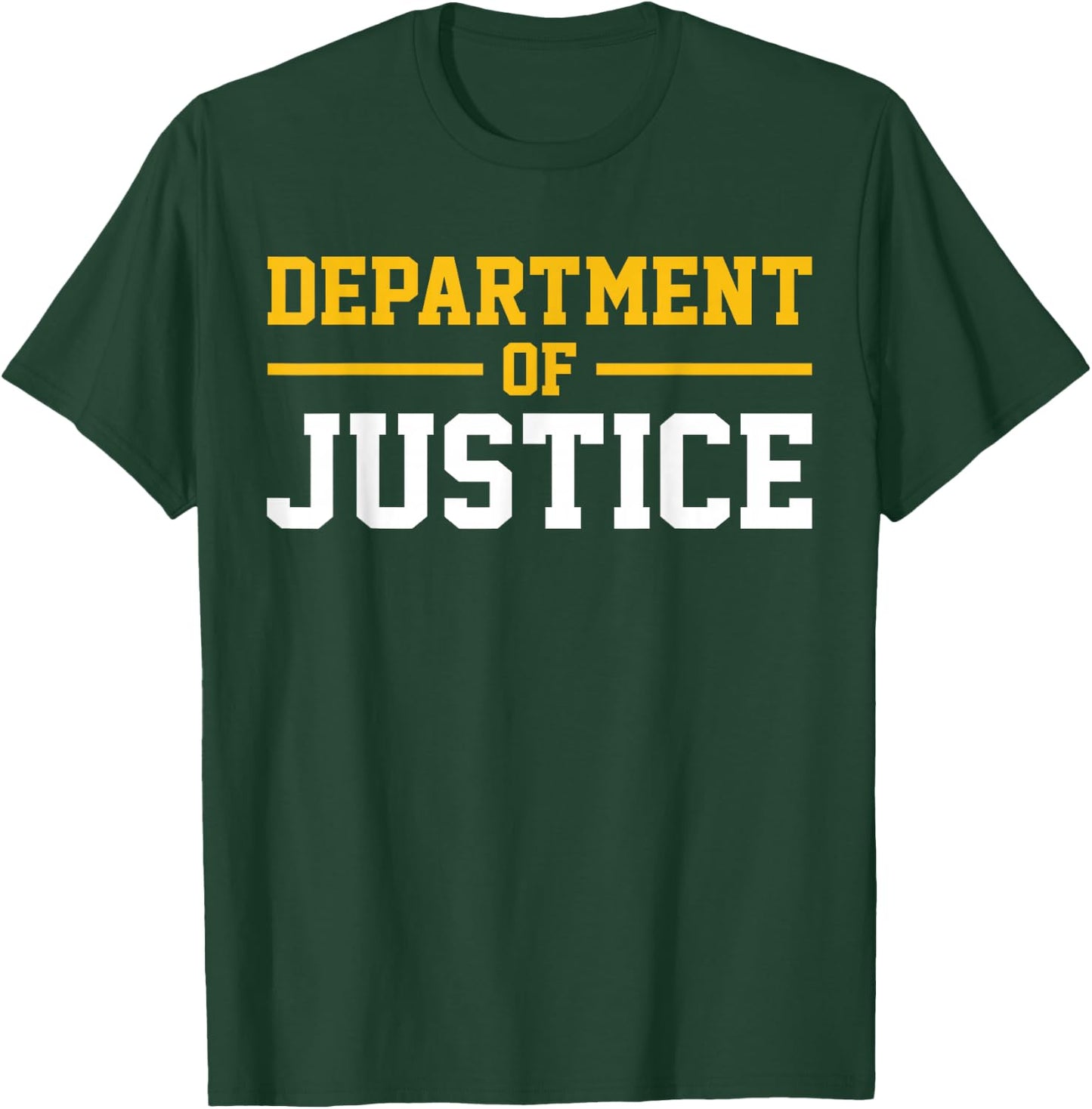 Department of Justice T-Shirt - T-Shirt | Forest