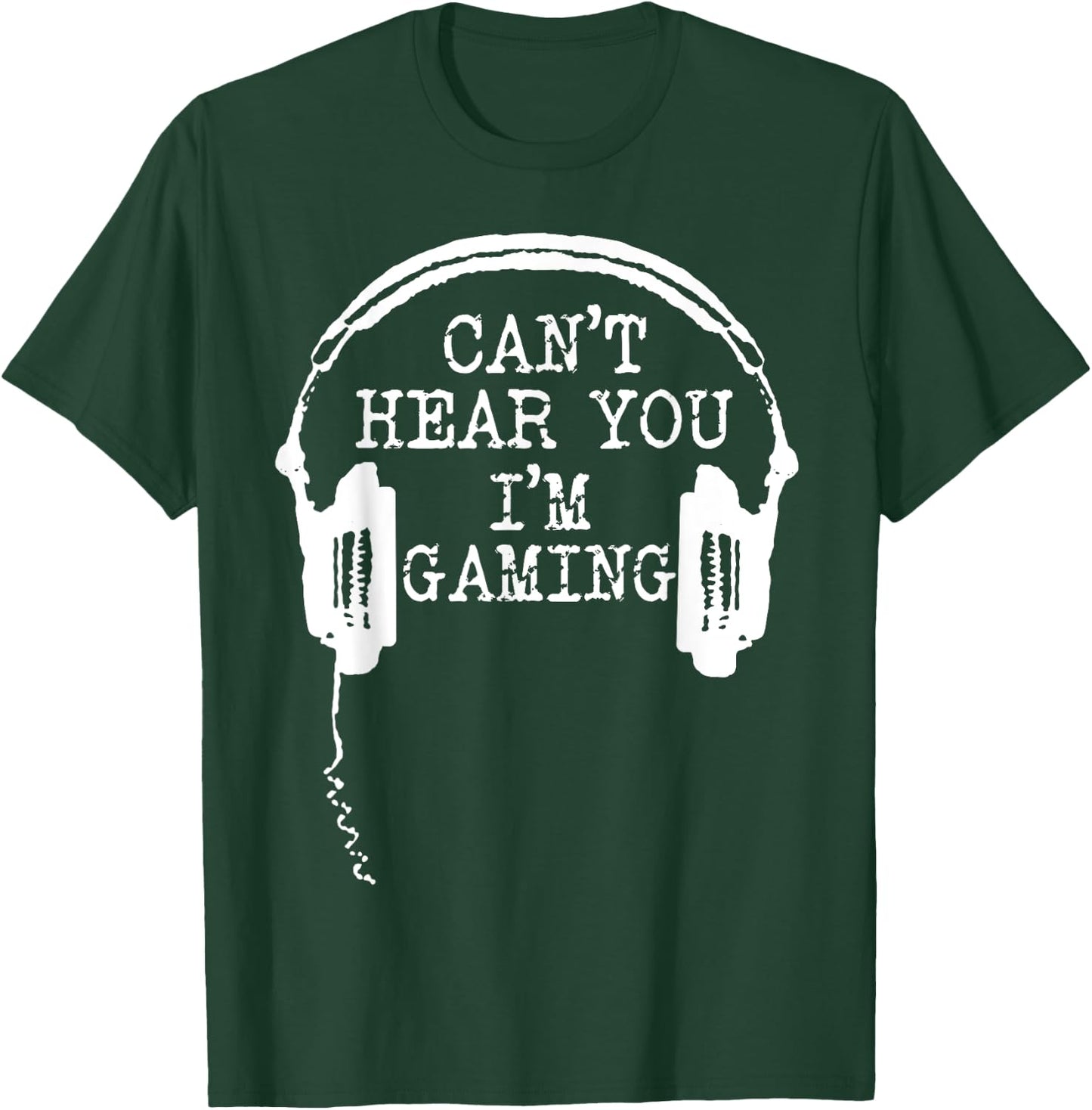 Funny Gamer Headset I Can't Hear You I'm Gaming Small T-Shirt - T-Shirt | Forest
