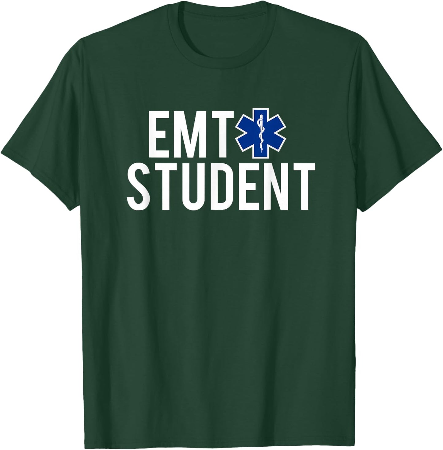 Star Of Life EMT Student EMS First Responder Gift T-Shirt - T-Shirt | Forest