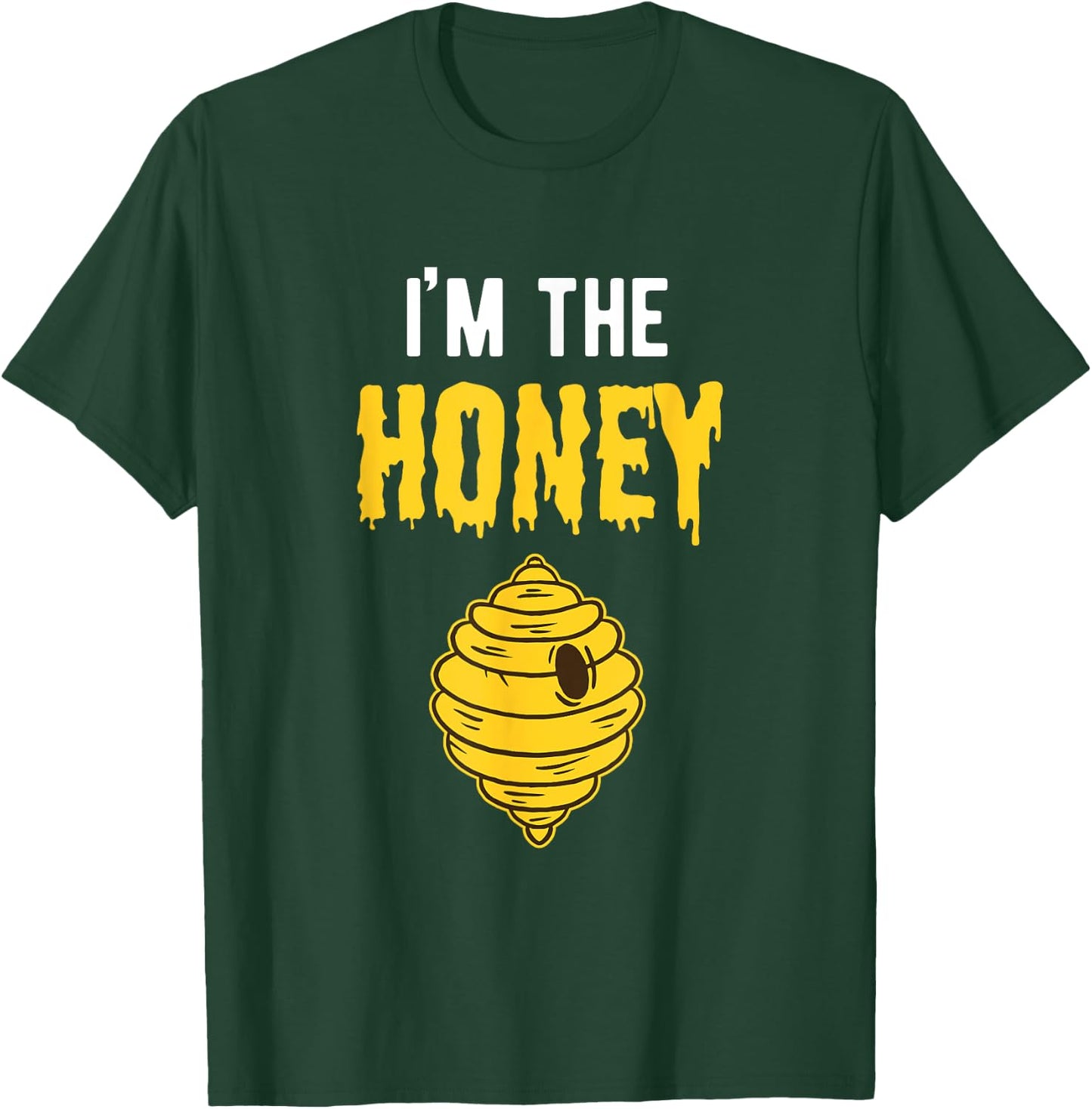 I'm The Honey Couples Outfit Gift Women Halloween T-Shirt - T-Shirt | Forest