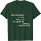 Intelligence Is The Ability To Adapt To Change - -Adults, Black, Small T-Shirt - T-Shirt | Forest