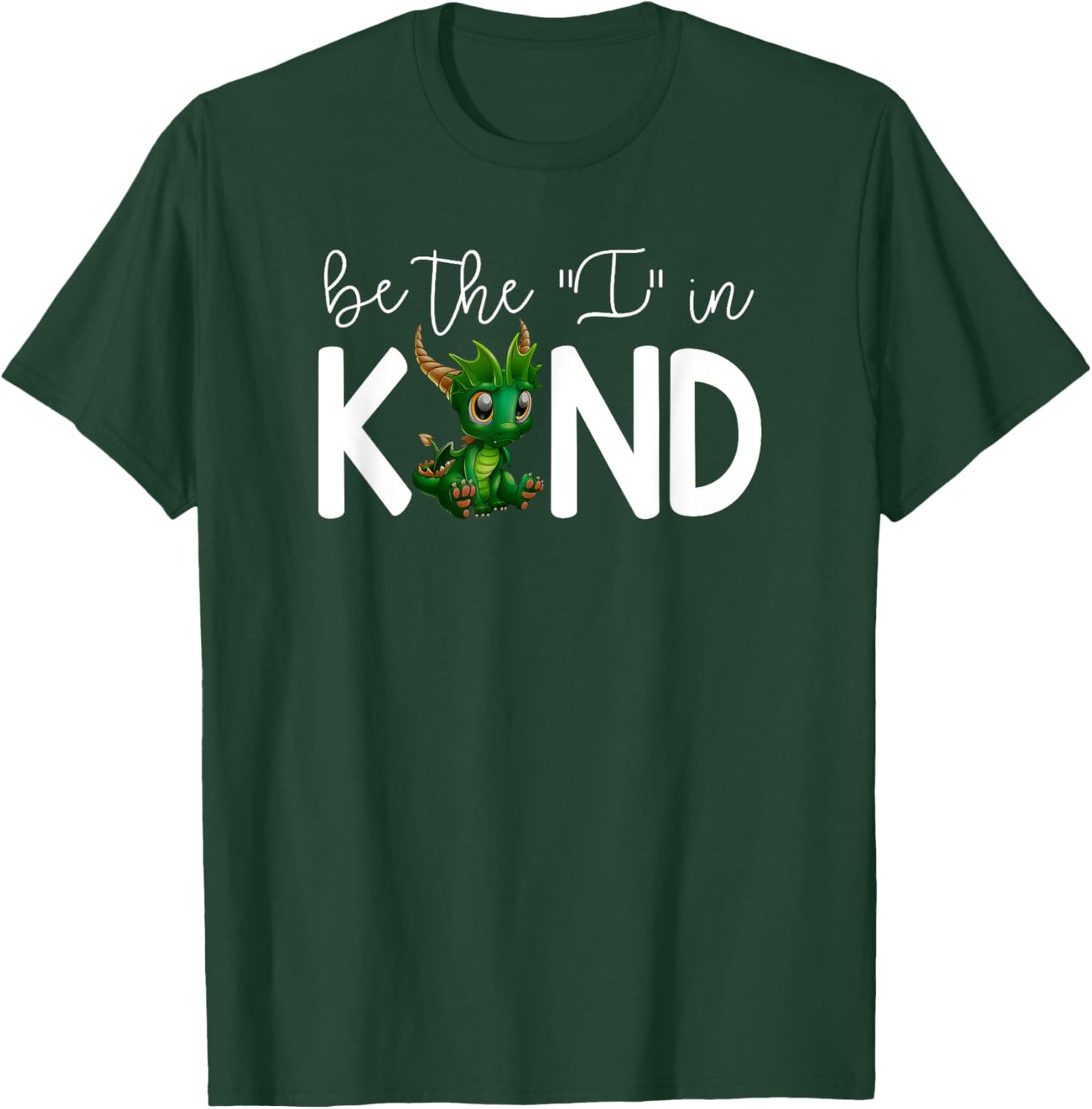 Dragon Be The I In Kind T-Shirt - T-Shirt | Forest