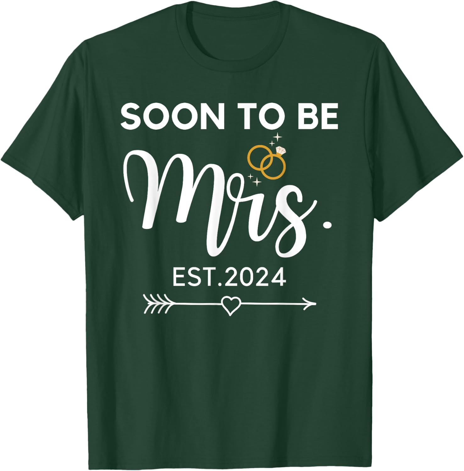 Soon To Be Mrs 2024 Bride Future Wedding Bachelorette Party T-Shirt - T-Shirt | Forest
