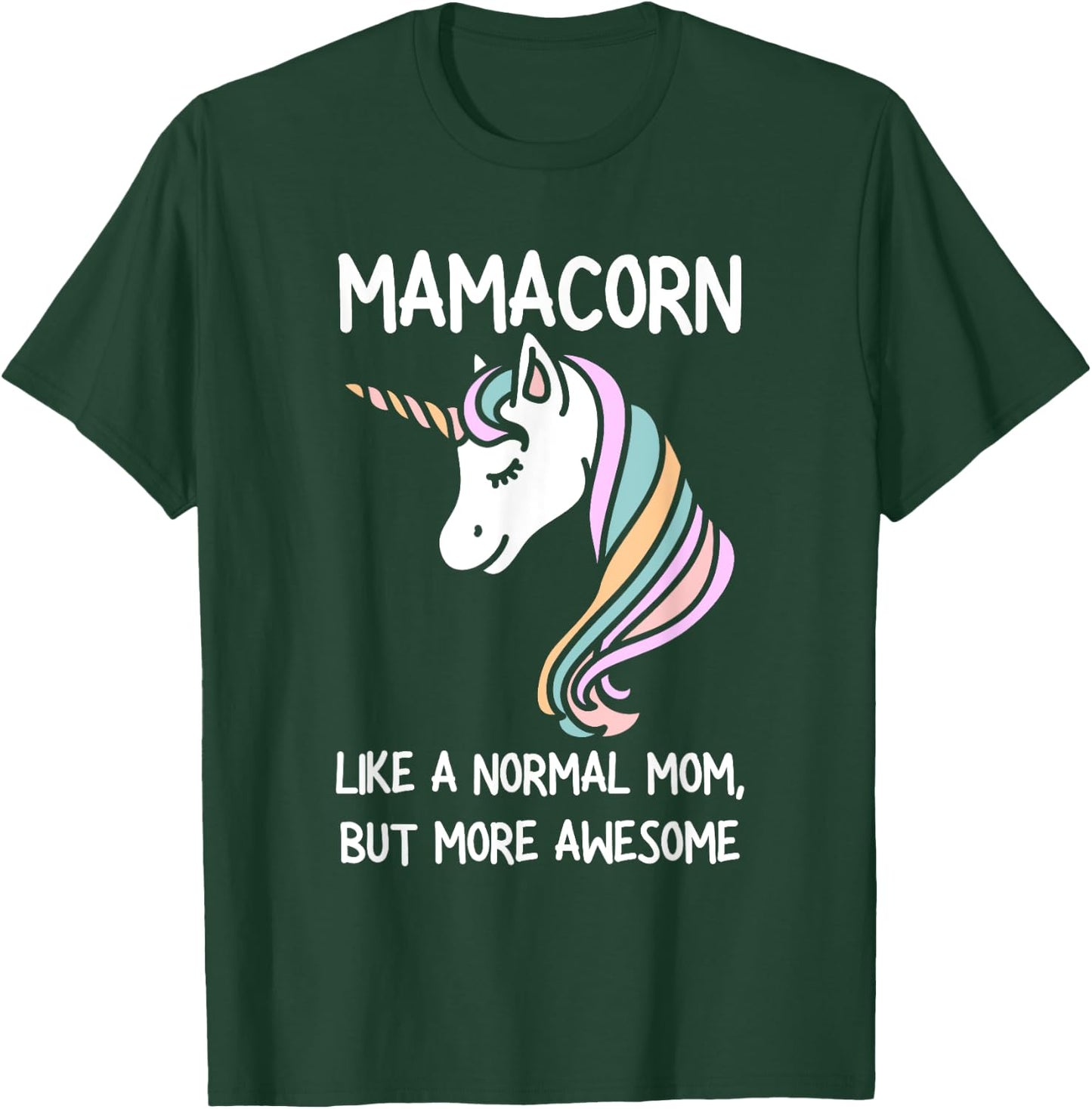 Funny Mamacorn Unicorn Costume Mom Mother's Day T-Shirt - T-Shirt | Forest