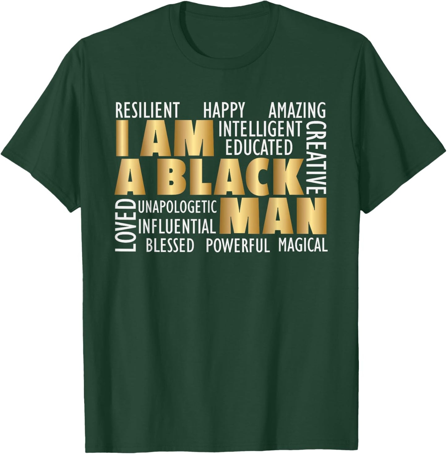 African American I Am A Black Man T-Shirt - T-Shirt | Forest
