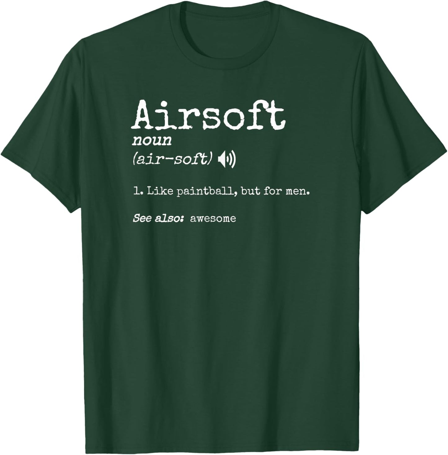 Competitive Airsoft Player Men Funny Airsoft Definition T-Shirt - T-Shirt | Forest