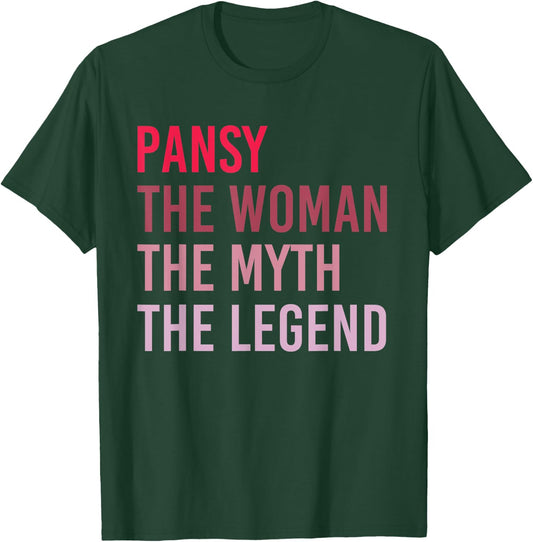 PANSY The Woman Myth Legend Personalized Name Birthday Gift T-Shirt - T-Shirt | Forest
