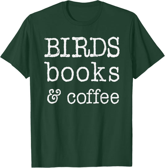 Birds, books & Coffee, shirts and gifts , Mothers T-Shirt - T-Shirt | Forest