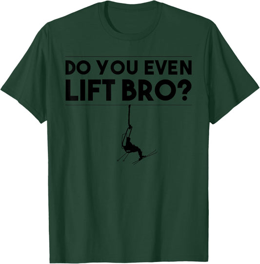 Funny Do You Even Lift Bro Gift | Cute Skiing Lover Men Boys T-Shirt - T-Shirt | Forest
