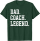 Dad Coach Legend - Coach Dad T-Shirt - T-Shirt | Forest