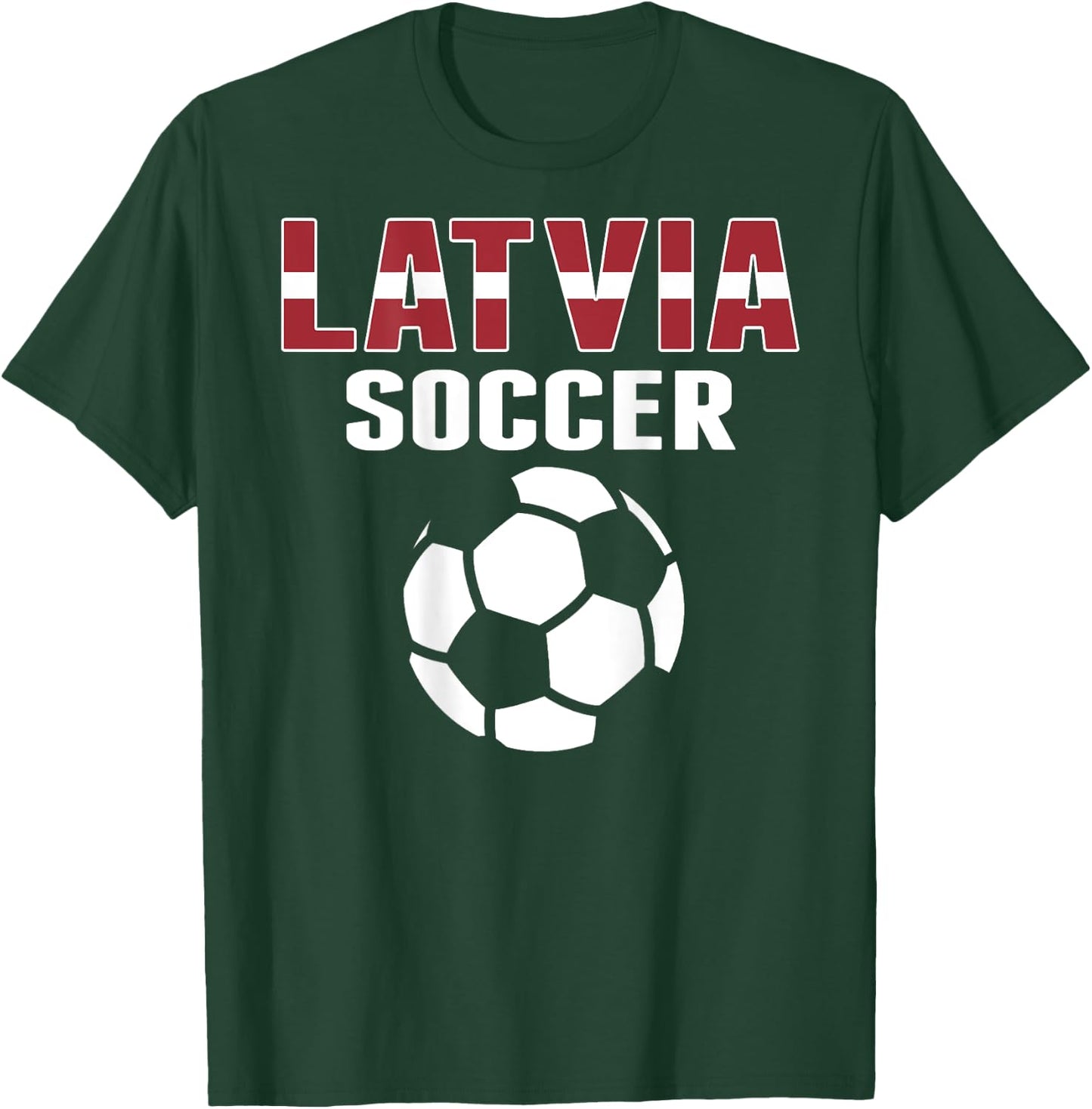 Proud Latvia Soccer Lovers Jersey - Latvian Football Fans T-Shirt - T-Shirt | Forest