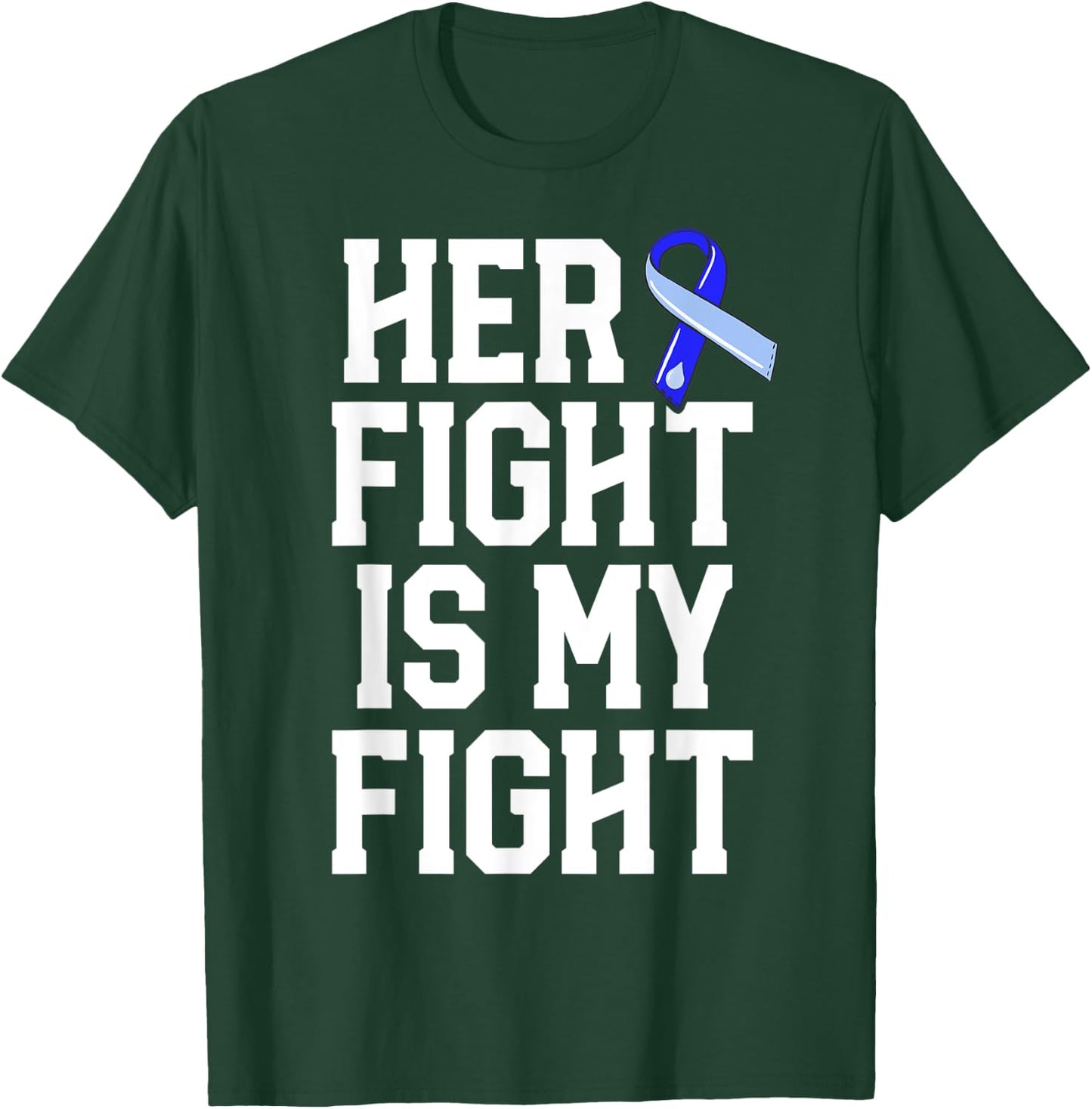 Her Fight Is My Fight Hydrocephalus Awareness Blue Ribbon T-Shirt - T-Shirt | Forest