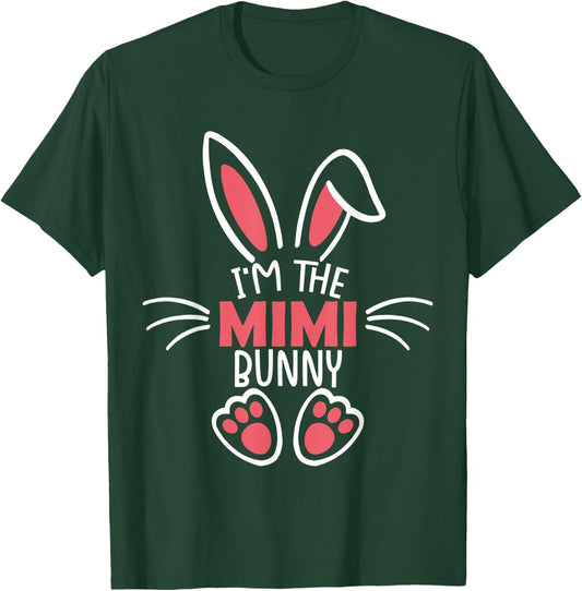 I'm The Mimi Bunny Shirt Matching Family Easter Party T-Shirt - T-Shirt | Forest