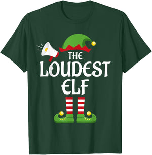 Loudest Elf Family Matching Group Christmas T-Shirt - T-Shirt | Forest