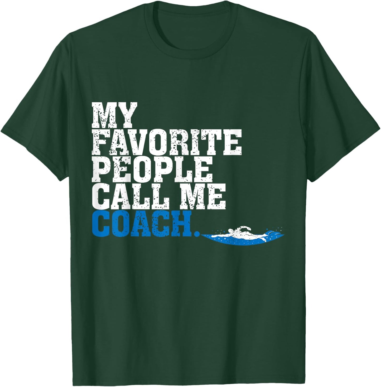 Awesome Call Me Coach Swim Coach Gift T-Shirt - T-Shirt | Forest