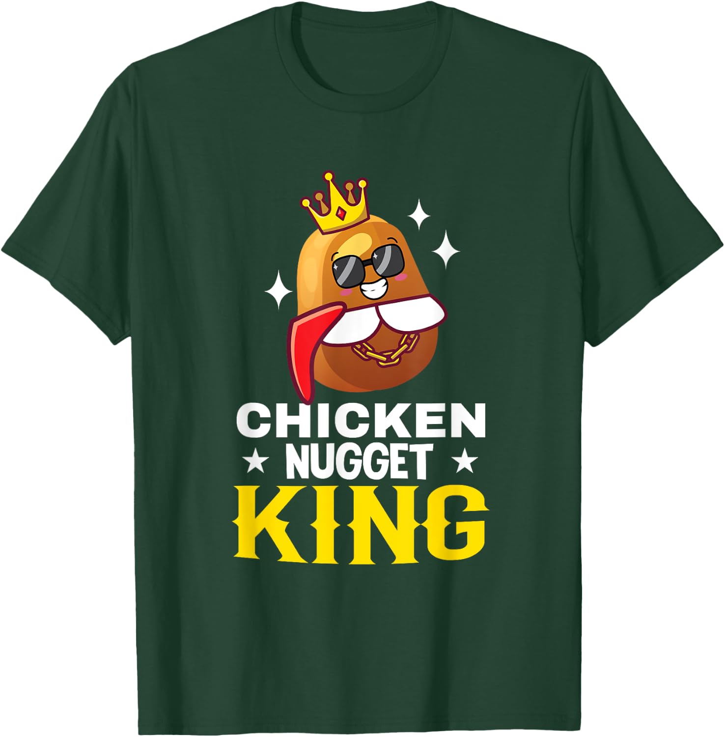 Chicken Nugget King Chicken Nuggets T-Shirt - T-Shirt | Forest