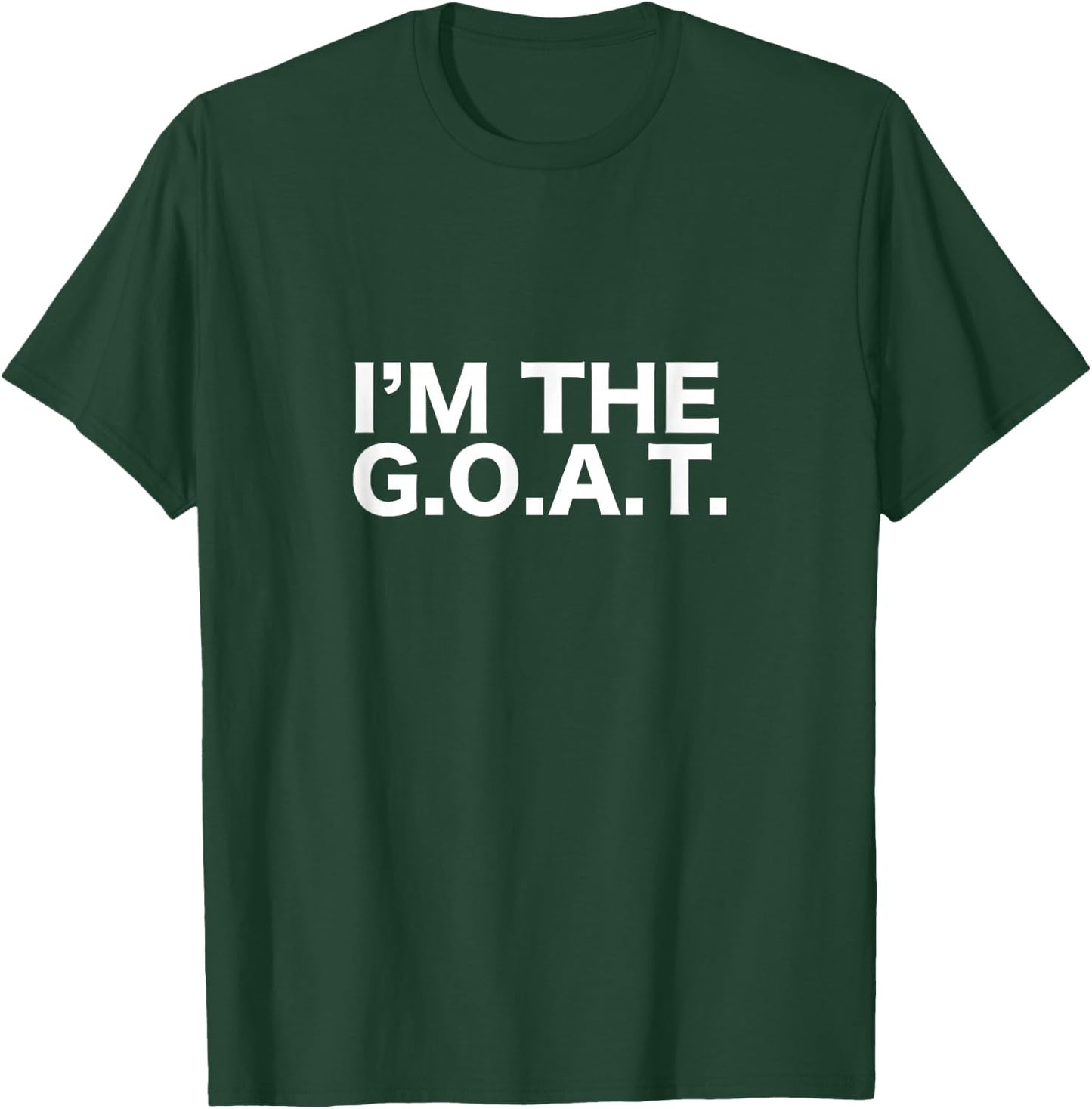 I'm The Goat Funny Goat T-Shirt - T-Shirt | Forest