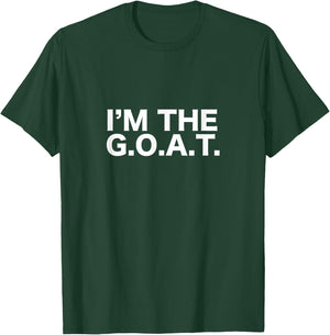 I'm The Goat Funny Goat T-Shirt - T-Shirt | Forest