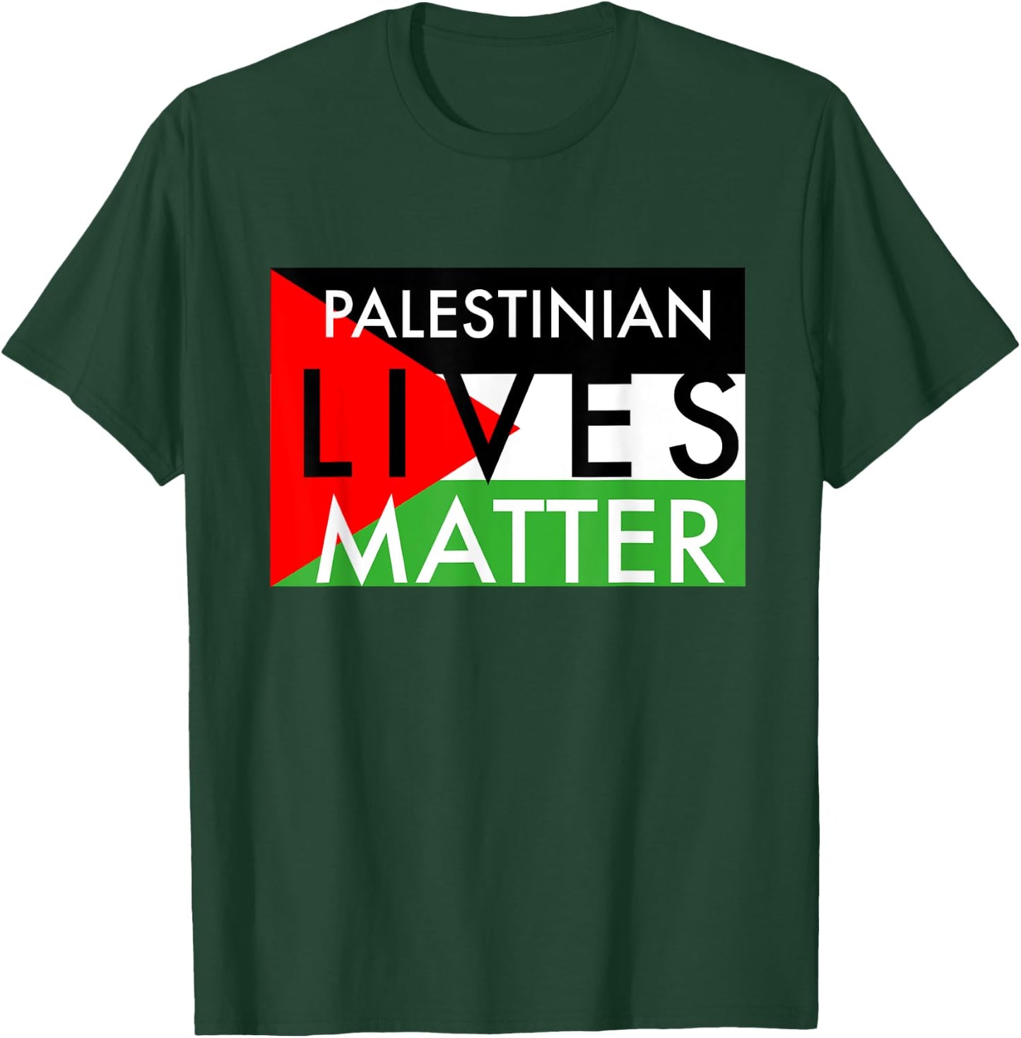 Palestinian Lives Matter T-Shirt - T-Shirt | Forest