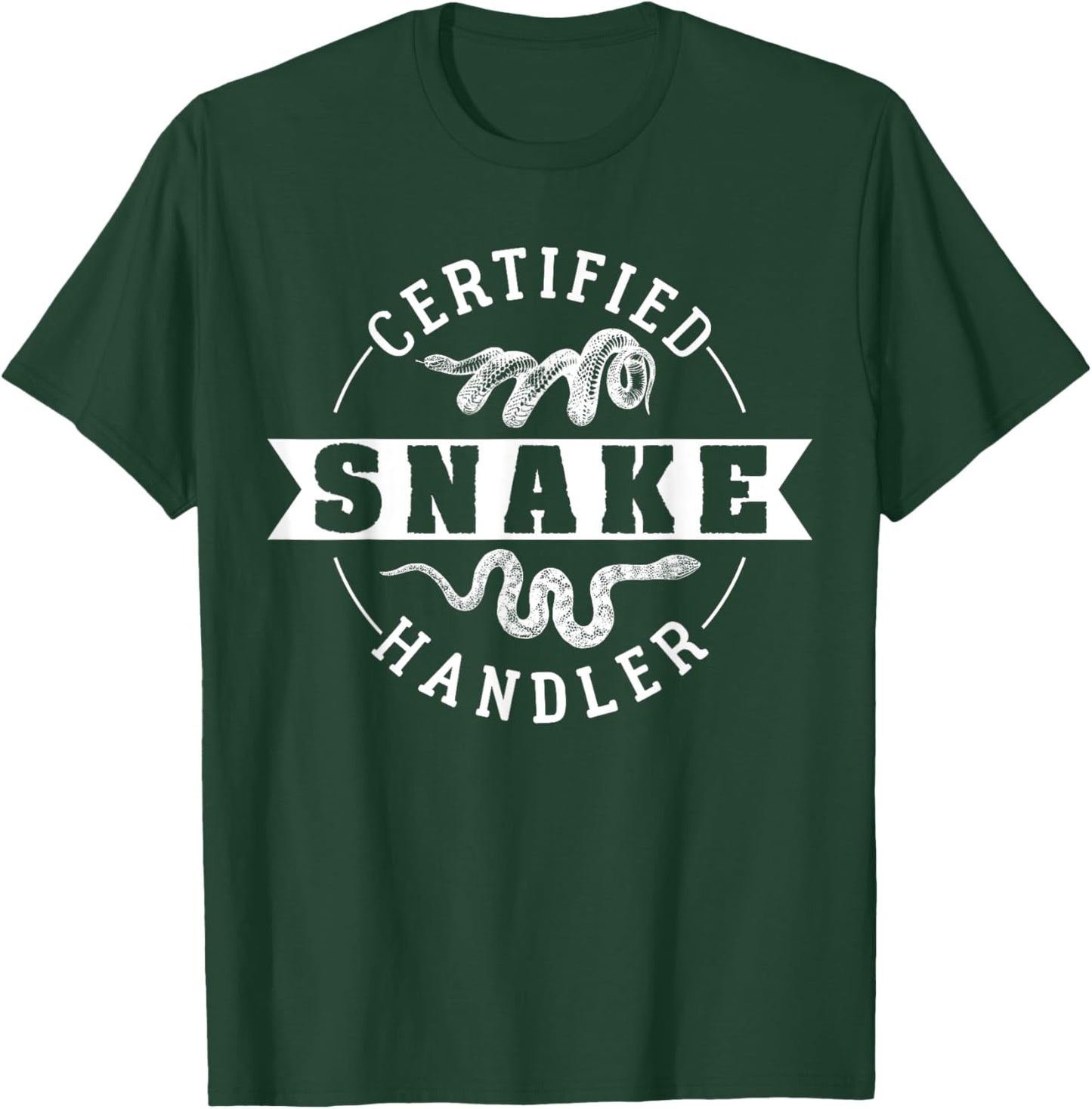 Certified Snake Handler T-Shirt - T-Shirt | Forest