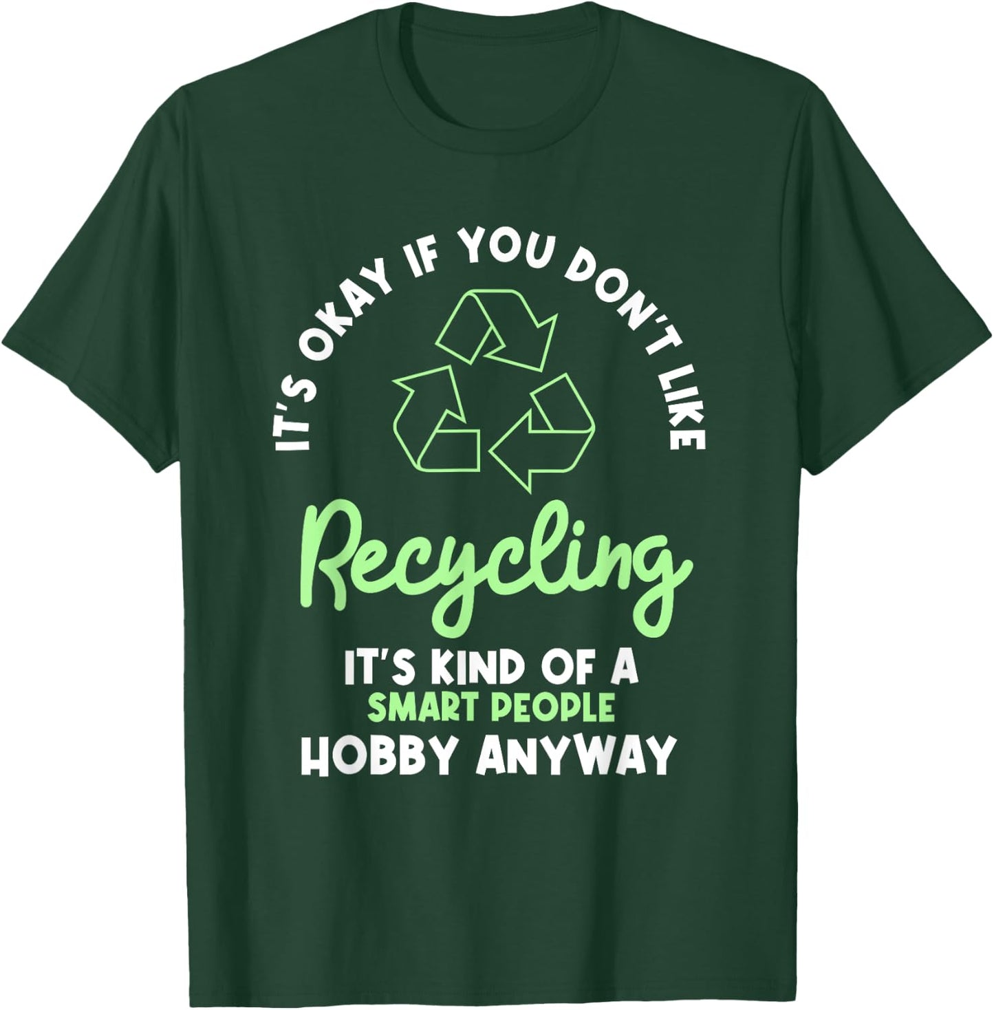 Recycling Environmentalist Recyclist Recycle Earth Day T-Shirt - T-Shirt | Forest