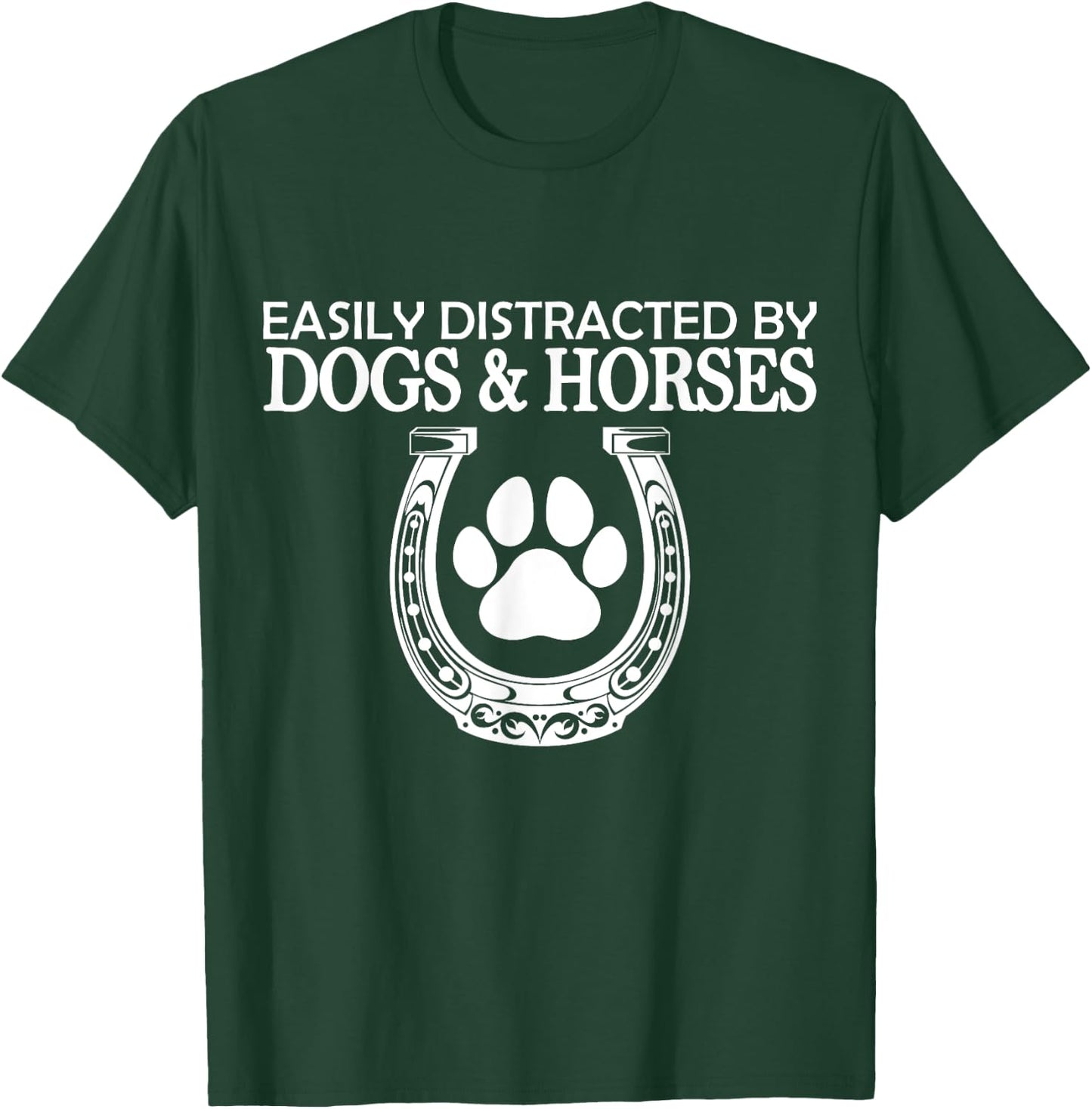 Funny Horse Women Girls Easily Distracted By Dogs And Horses T-Shirt - T-Shirt | Forest