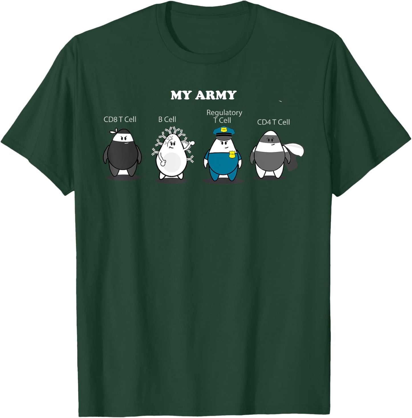 Immunology Fun Shirt Immune Cell My Army T-Shirt - T-Shirt | Forest