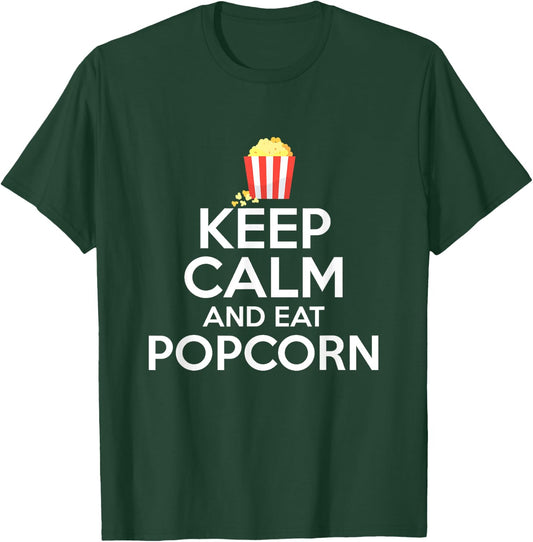 Keep Calm And Eat Popcorn T-Shirt - T-Shirt | Forest