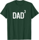Dad Of Three 3 Cubed Cool Gift Christmas T-Shirt - T-Shirt | Forest