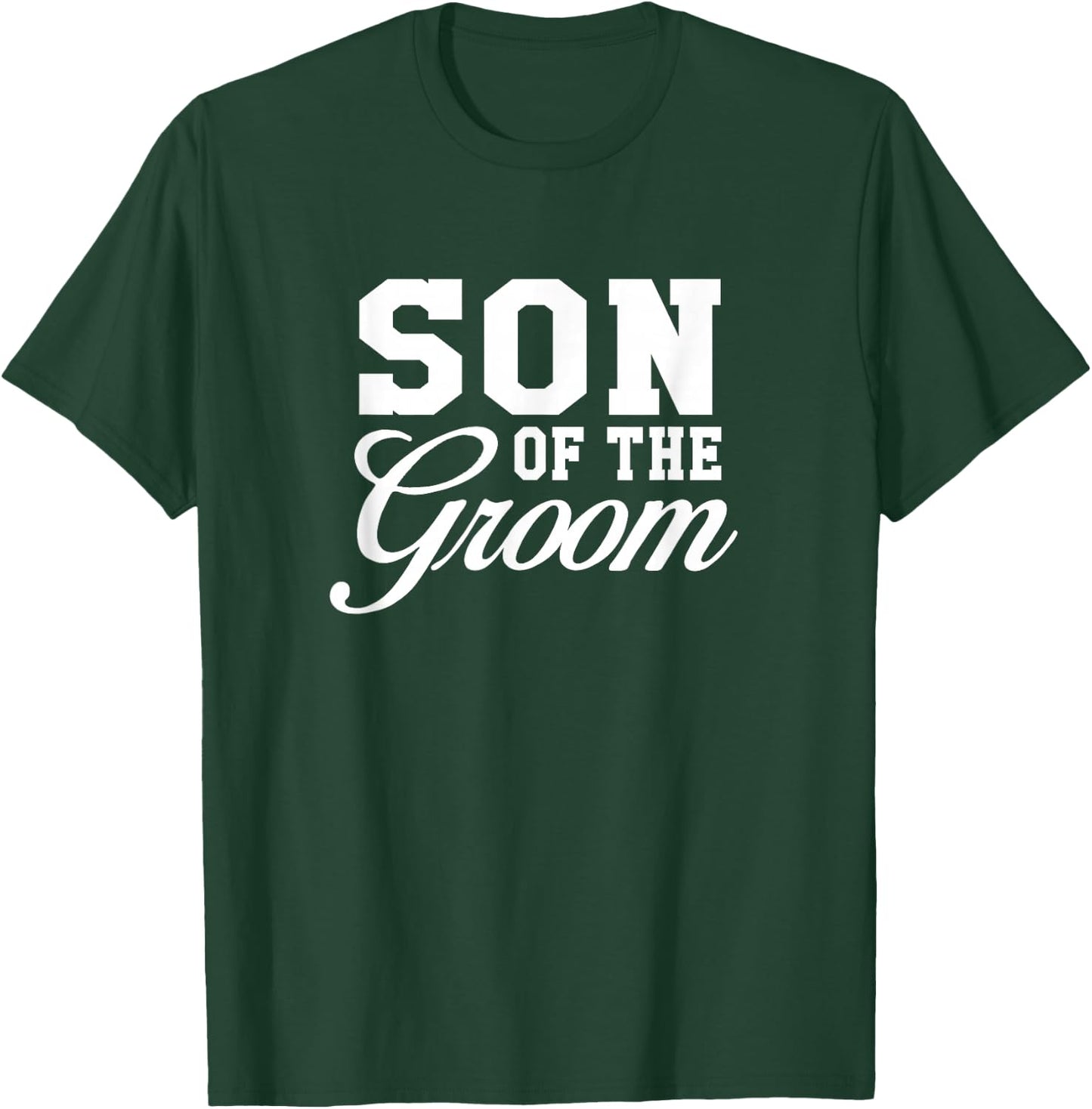 Son Of The Groom Wedding Party T-Shirt - T-Shirt | Forest