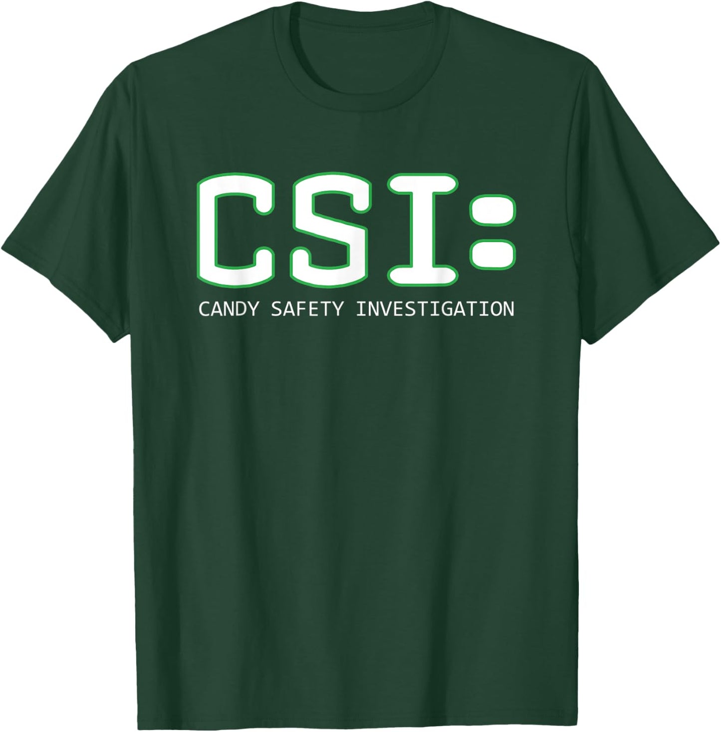 CSI Candy Safety Investigation Halloween Funny Parody T-Shirt - T-Shirt | Forest