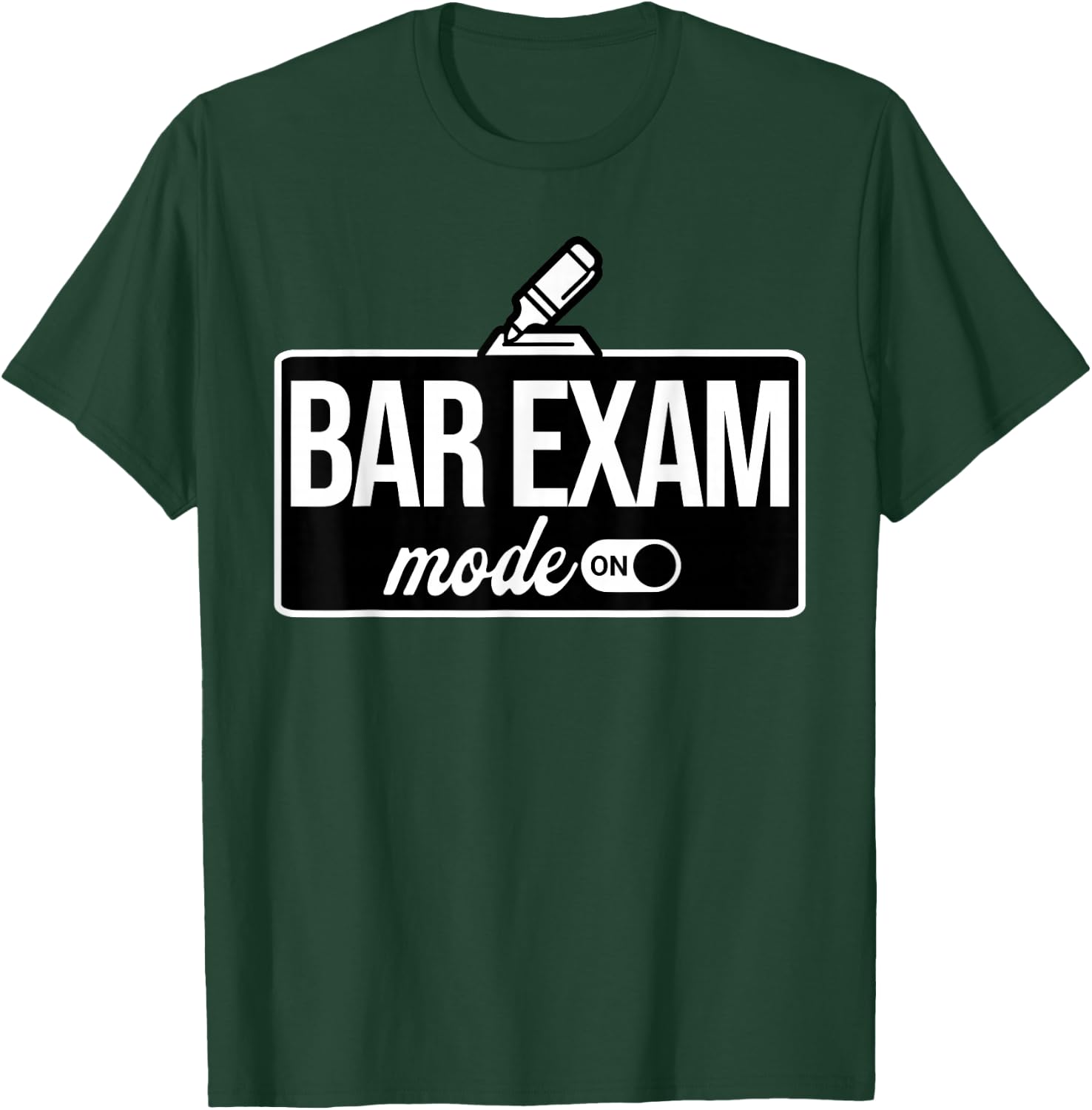 Bar Exam Mode On Funny Law School Attorney Lawyer T-Shirt - T-Shirt | Forest