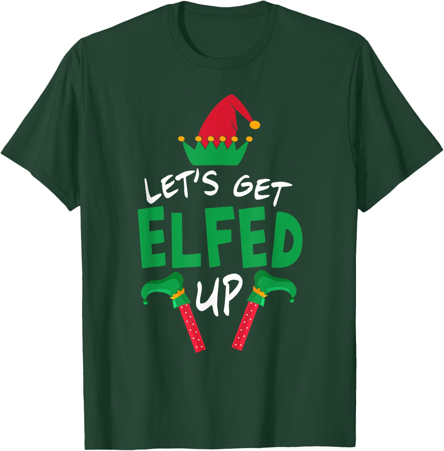 Let's Get Elfed Up Christmas Elf Shoes Hat Family Group T-Shirt - T-Shirt | Forest