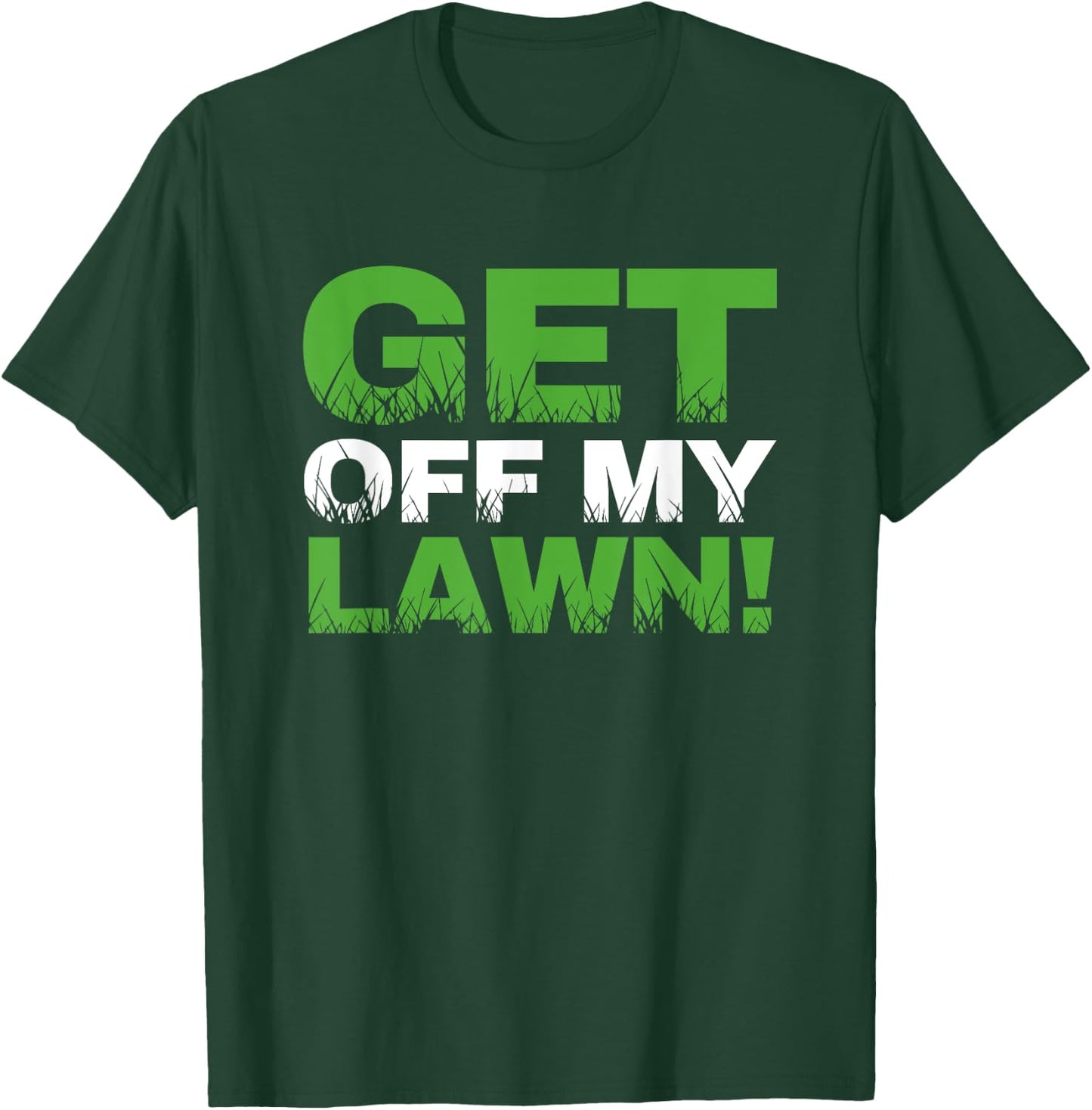 Groundskeeper Landscape Gardener Mow Get Off My Lawn Mowing T-Shirt - T-Shirt | Forest