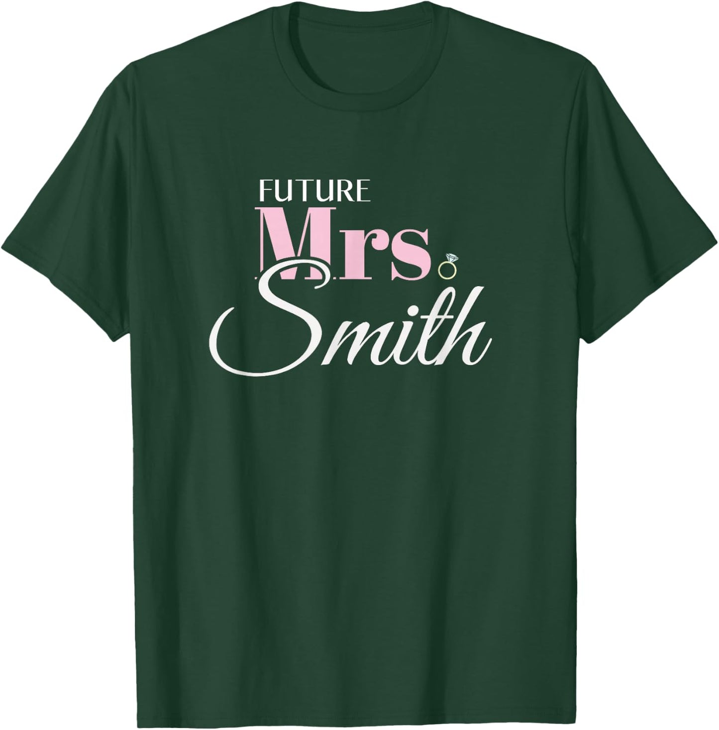 Cute Engagement Future Mrs Smith Bachelorette T-Shirt - T-Shirt | Forest