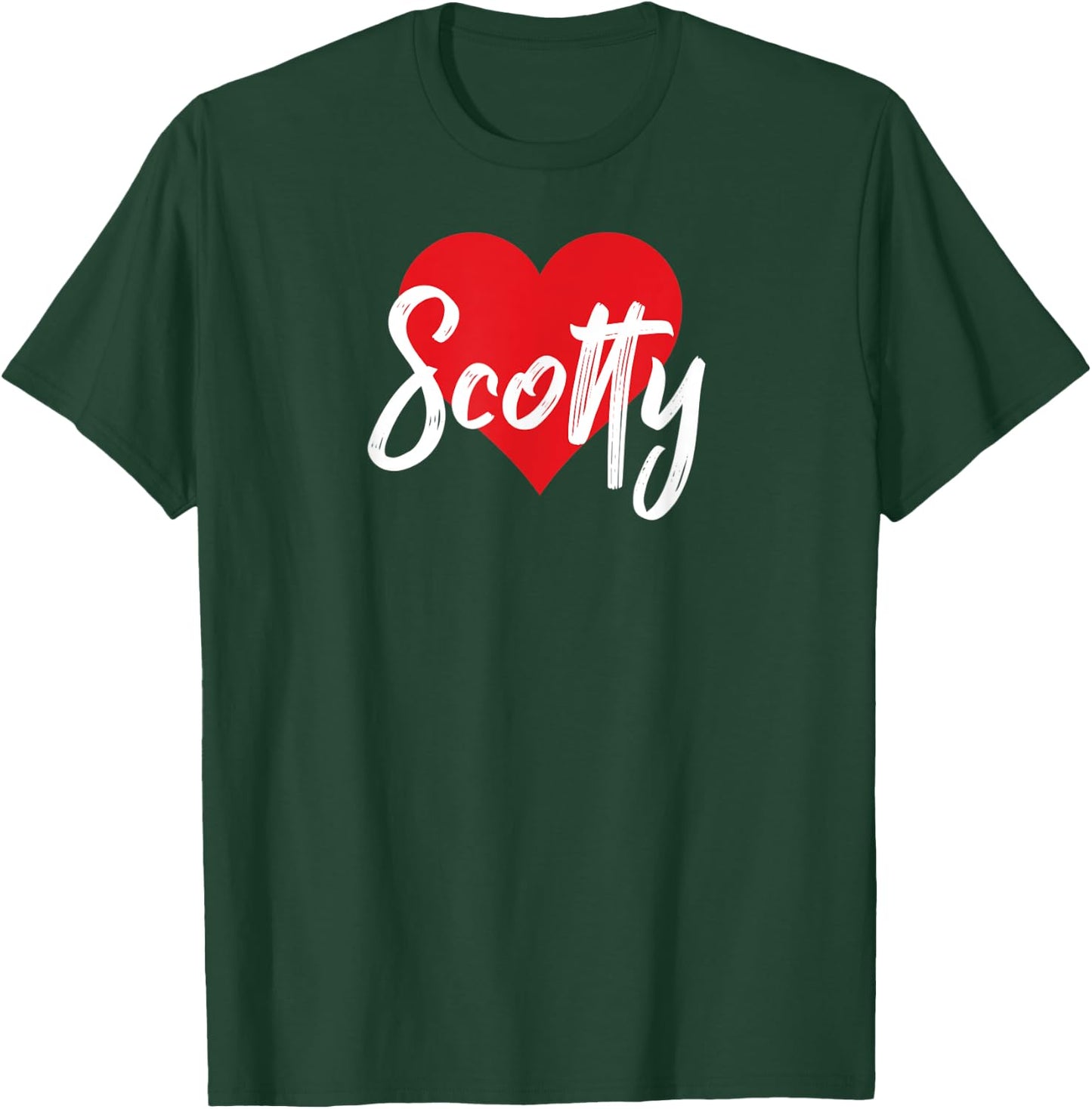 I Love Scotty First Name I Heart Named T-Shirt - T-Shirt | Forest